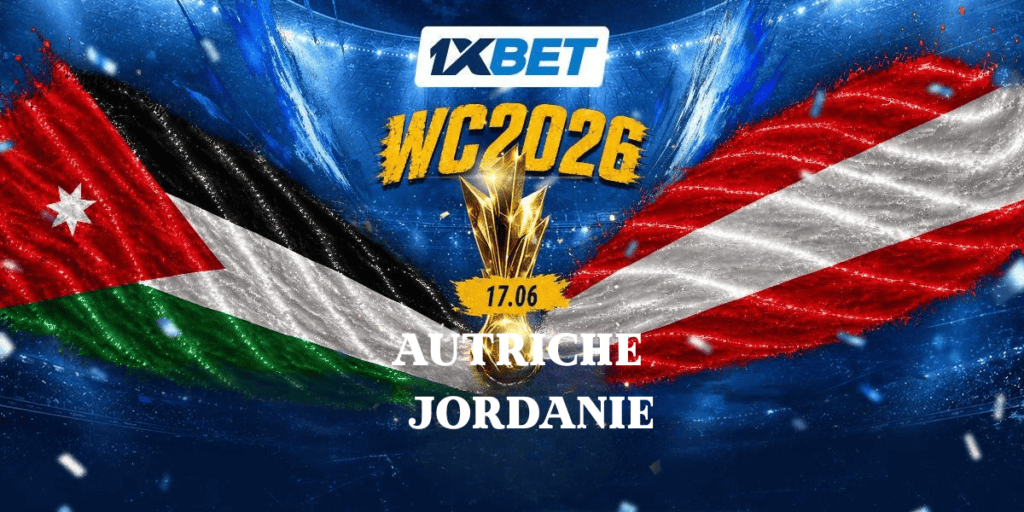 La Jordanie entame son parcours international face à l’Autriche La Jordanie affrontera l'Autriche lors de la Coupe du monde | 1xBet