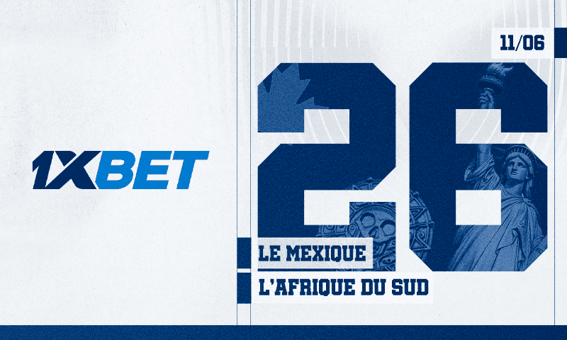 Le coup d’envoi de la Coupe du monde 2026 depuis le cœur de Mexico Le Mexique ouvre la Coupe du monde face à l'Afrique du Sud | 1xBet