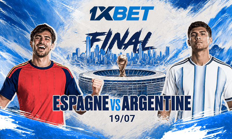 Espagne – Argentine : suivez la finale passionnante de la Coupe du monde 2026 ! Espagne et Argentine – La lutte pour le titre mondial | 1xBet